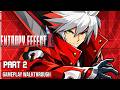 Blazblue Entropy Effect X Part 2 Full Game Walkthrough No Commentary