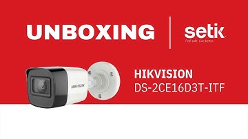 Hikvision – Unboxing - DS-2CE16D3T-ITF