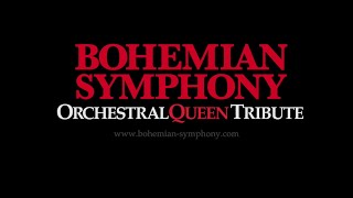 Bohemian Symphony ~ Orchestral Queen Tribute