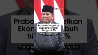 Prabowo Targetkan Ekonomi Tumbuh Hingga 6,5%