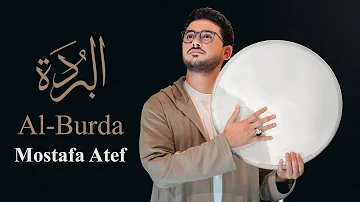 Mostafa Atef - Al - Burda (Official Video) | مصطفي عاطف - البردة