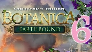 Botanica 2: Earthbound (CE) - Ep6 - w/Wardfire