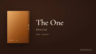 The One — Kiera Cass (Book Summary)