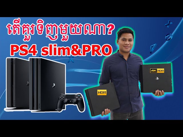 Buy PS4 Pro or Ps4 slim class=