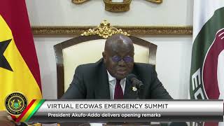 President Akufo-Addo's opening remarks at virtual ECOWAS emergency summit