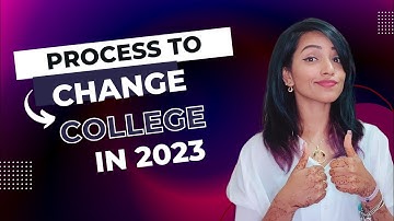 PROCESS TO CHANGE COLLEGE IN SY/TY 2023 | HOW & WHEN TO APPLY | POSSIBILITIES?