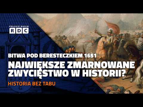 History Without Taboos: The Battle of Berestechko 1651. The greatest wasted victory in history?