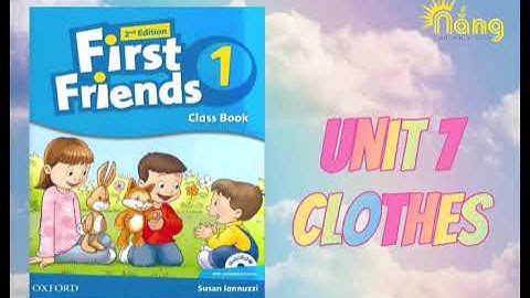 First Friends 1 2nd edition | Unit 7: My clothes