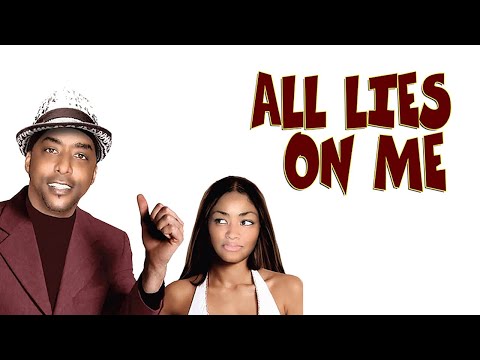 ALL LIES ON ME