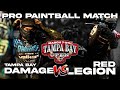 DAMAGE vs RED LEGION - PROFESSIONAL PAINTBALL MATCH - 2025 NXL TAMPA BAY OPEN - PRELIMS RAW