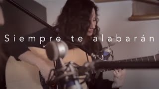 Ever Be - Siempre te Alabarán (Cover en Español) - Majo Solís ft. Sabri y Oscar Solís - Bethel Music chords