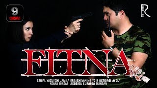 Fitna (o'zbek serial) | Фитна (узбек сериал) 9-qism Fitna (o'zbek serial) | Фитна (узбек сериал) 9-qism