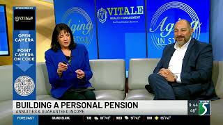 Joe Vitale with WNEM TV5 Aging in Style Topic: Building a Personal Pension -5/12/2026