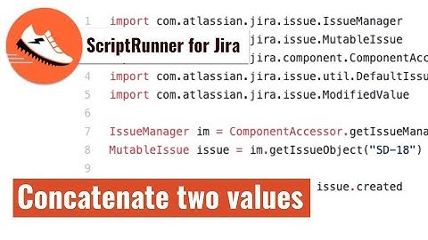 ScriptRunner - Concatenate Issue Summary and Created Date
