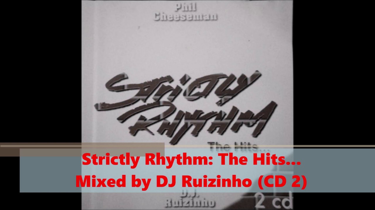 DJ Ruizinho Strictly Rhythm: The Hits...(CD 2) - YouTube