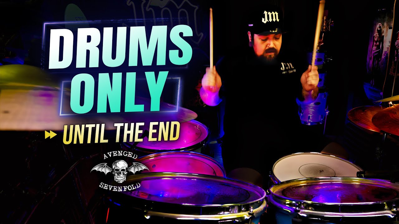 Avenged Sevenfold - Until The End - Drums Only Cover