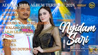 • NYIDAM SARI •_IRENE GHEA FT PRASS ADELLA|ADELLA FULL ALBUM TERBARU 2024|!