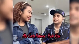 Piche Kota - Aku cinta Padamu lirik