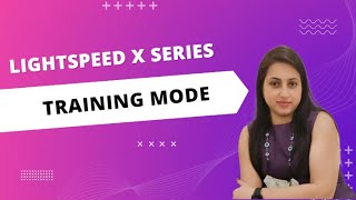 Lightspeed X Series | Training mode