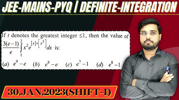 JEE Mains 2023 PYQ [30,JAN,2023(Shift-I)] || then find the velue || Definite Integration PYQ