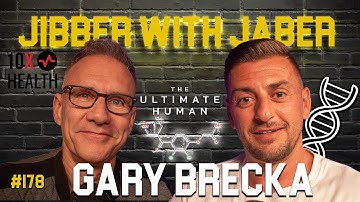 Gary Brecka | The 10x Human — Gary Brecka’s Blueprint for Superhuman Health | Jibber with Jaber