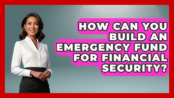 How Can You Build An Emergency Fund For Financial Security? - Your Paycheck Planner