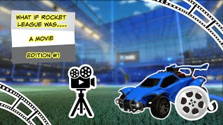 WHAT IF ROCKET LEAGUE WAS....A MOVIE @Vaguerl