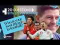 "CHELSEA 2014 STILL HAUNTS ME" 😢 | 20 Questions with Liverpool legend Steven Gerrard
