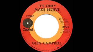 1970 HITS ARCHIVE: It’s Only Make Believe - Glen Campbell (stereo 45)