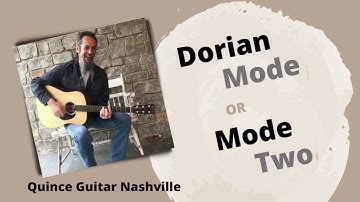 Dorian Mode or Mode Two - Learning Modes on Guitar - Easy 5 Minute Practice