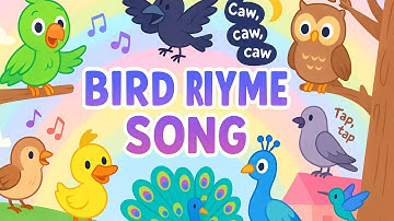 “Bird Rhyme Song for Kids | Learn Birds’ Names with Fun Animation & Music | Parrot to Peacock Rhyme