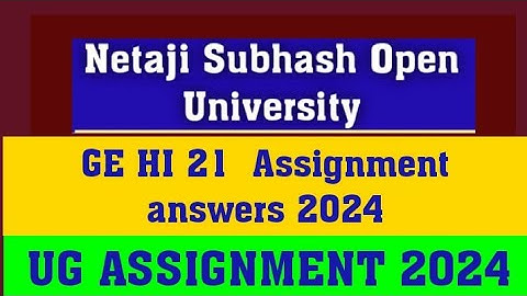 NSOU GEHI 21 ASSIGNMENT ANSWERS 2024/ NSOU UG ASSIGNMENT 2024 /nsou ug assignment/ assignment 2024