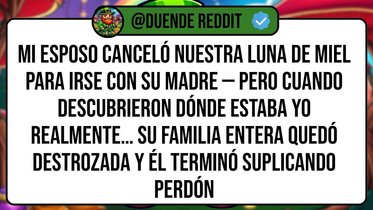 Mi Esposo Canceló Nuestra Luna de Miel Para Irse Con Su MADRE — Pero Cuando Descubrieron Dónde ...