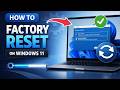 How To Factory Reset on Windows 11 ( Install Fresh Windows 11 )