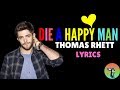 Die A Happy Man Lyrics by Thomas Rhett