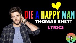 Die A Happy Man Lyrics by Thomas Rhett