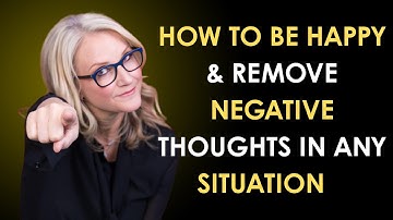 How To Be Happy & Remove Negative Thoughts in ANY Situation || INSPIRED BY MEL ROBBINS ||
