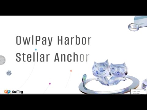 Stellar Anchor on OwlPay Harbor: Faster, Cleaner Settlement