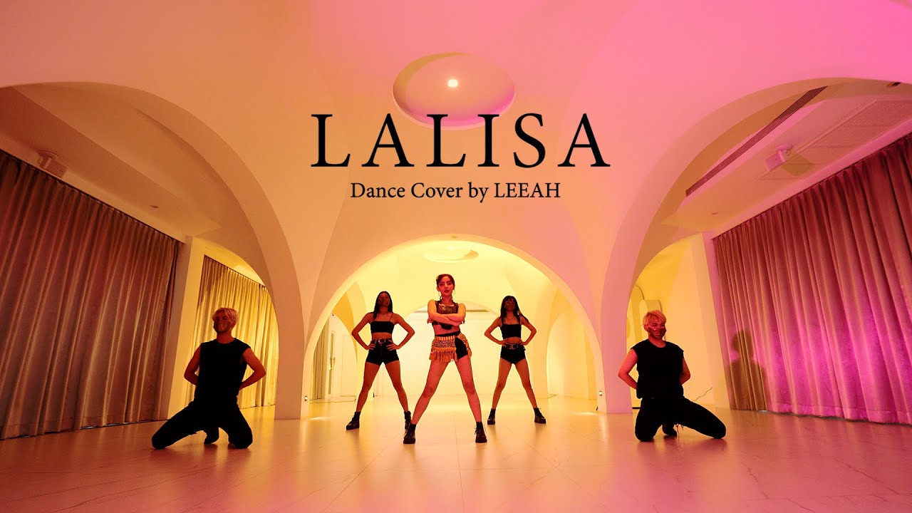 LALISA - Lisa Blackpink l Dance cover By LEEAH นัตตี้