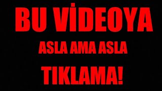 Bu videoya asla tıklama!😳