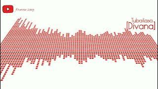 TubaiLasa igal-igal [Divana]