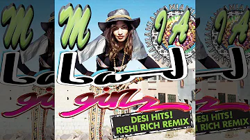 MIA - 'Bad Girls' - Desi Hits! Rishi Rich Remix ft Miss Pooja