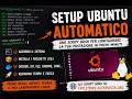 Setup Ubuntu Automatico