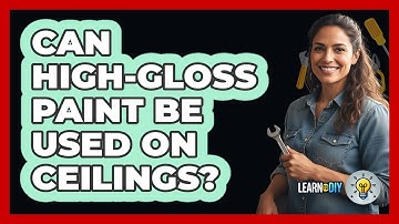 Can High-Gloss Paint Be Used On Ceilings?
