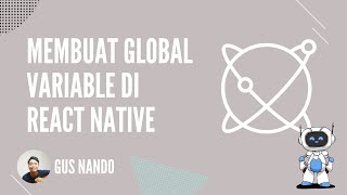 Cara Mudah Membuat Global Variable di React Native