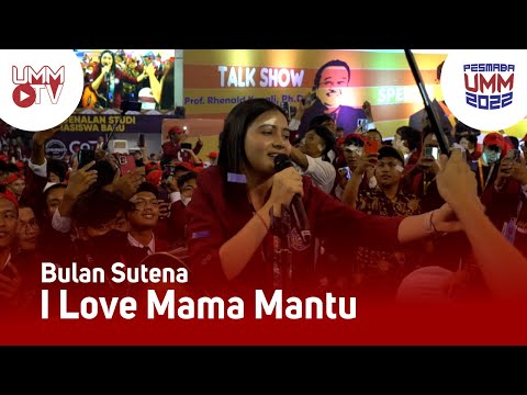 Bulan Sutena - I Love Mama Mantu | Live Pesmaba UMM 2022