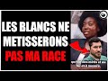 ELLE BOYCOTT LES BLANCS AU LIT SINON LES NOIRS SERONT GRAND REMPLACER