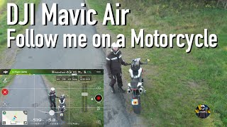 DJI Mavic Air Follow Me/Active Track on a Motorcycle