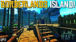Set Sail! Bound For Caravan Town | RAFT | EP17