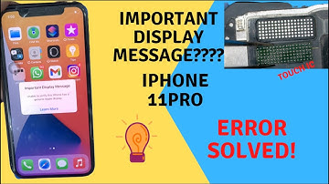 100 % fix - iPhone 11/ 11 Pro/11ProMax  Important display message error solved .